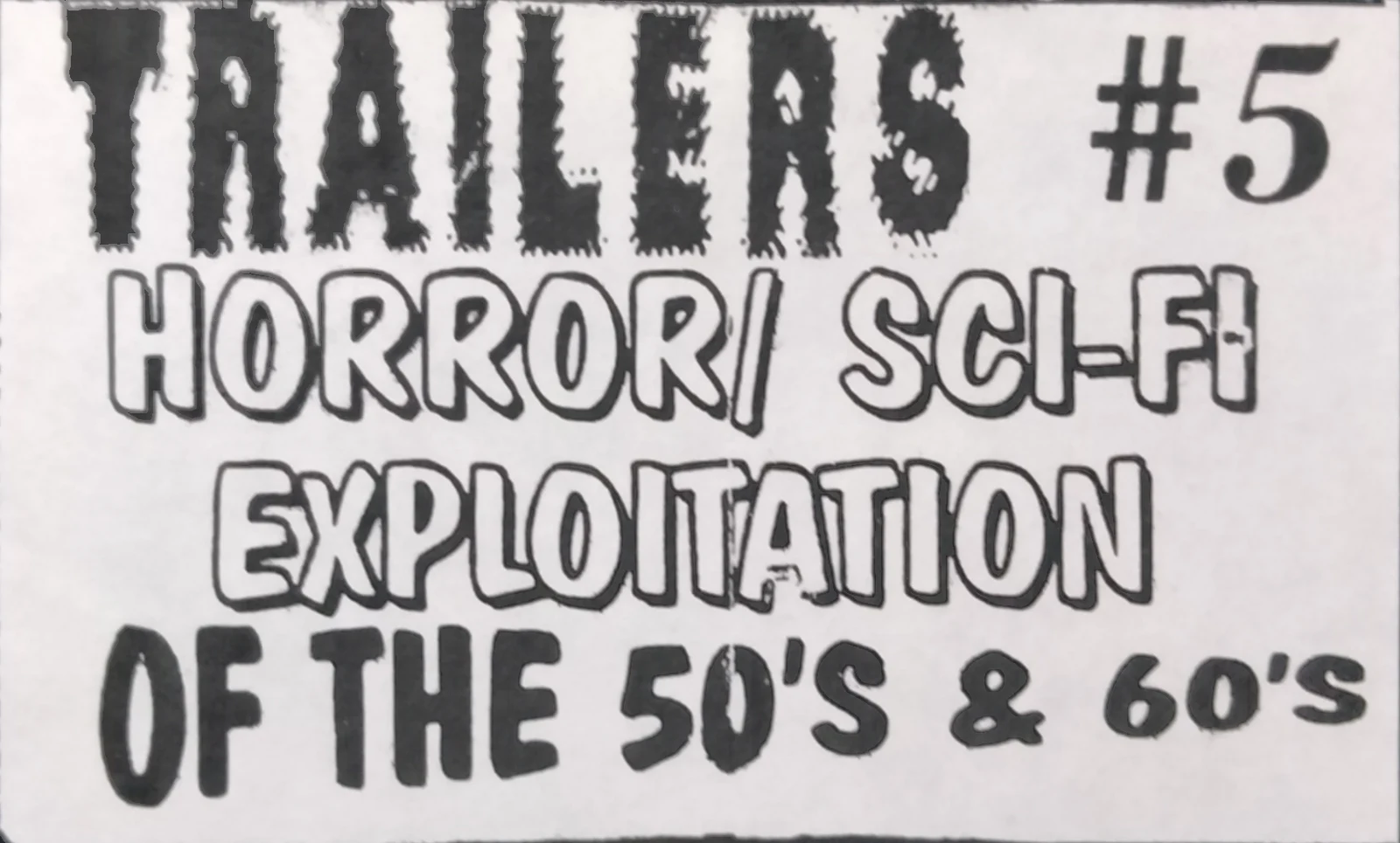 Horror/Sci-Fi Exploitation of the 50's and 60's VHS front label scan