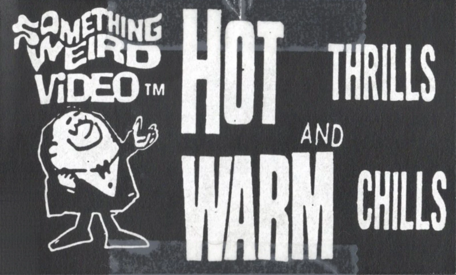 Hot Thrills and Warm Chills VHS front label scan