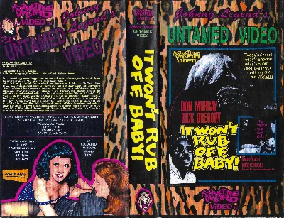It Won't Rub Off, Baby! VHS cover