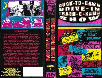 Dusk to Dawn Drive-in Trash-O-Rama Show VHS cover