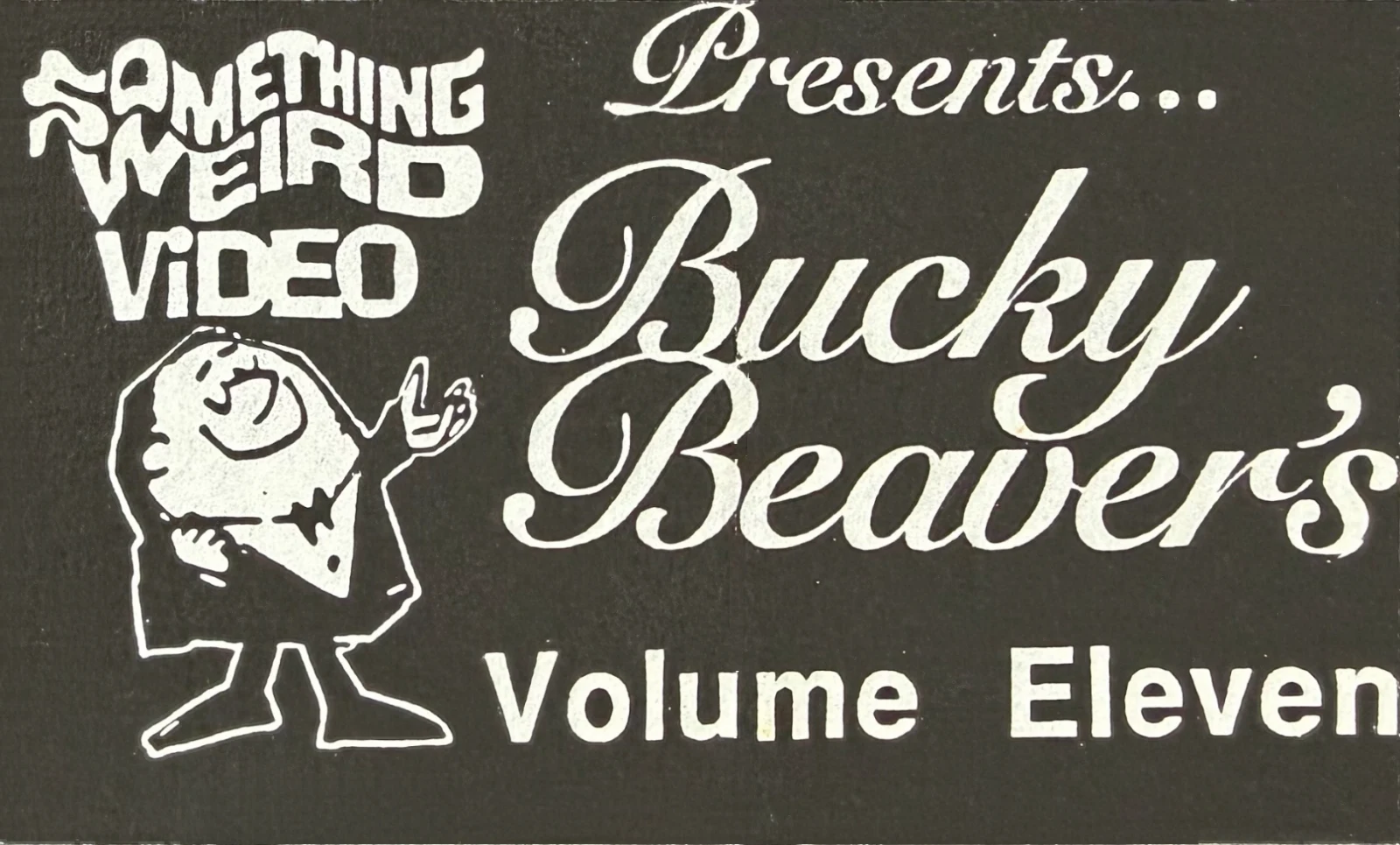 Bucky Beaver's XXX Stags, Loops and Peeps from the 50's and 60's VHS front label scan