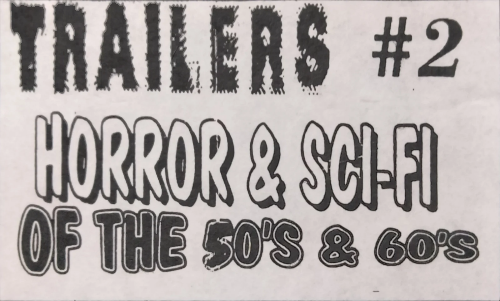 Horror & Sci-Fi TRAILERS of the 50’s and 60’s VHS front label scan