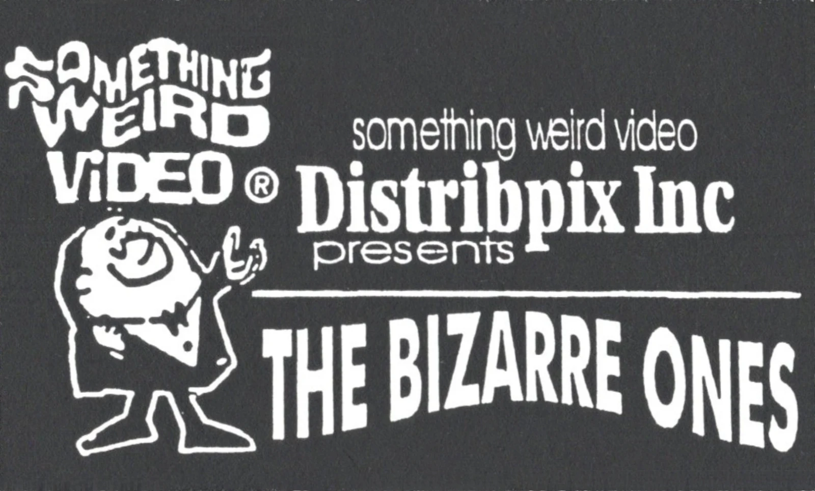 The Bizarre Ones VHS front label scan