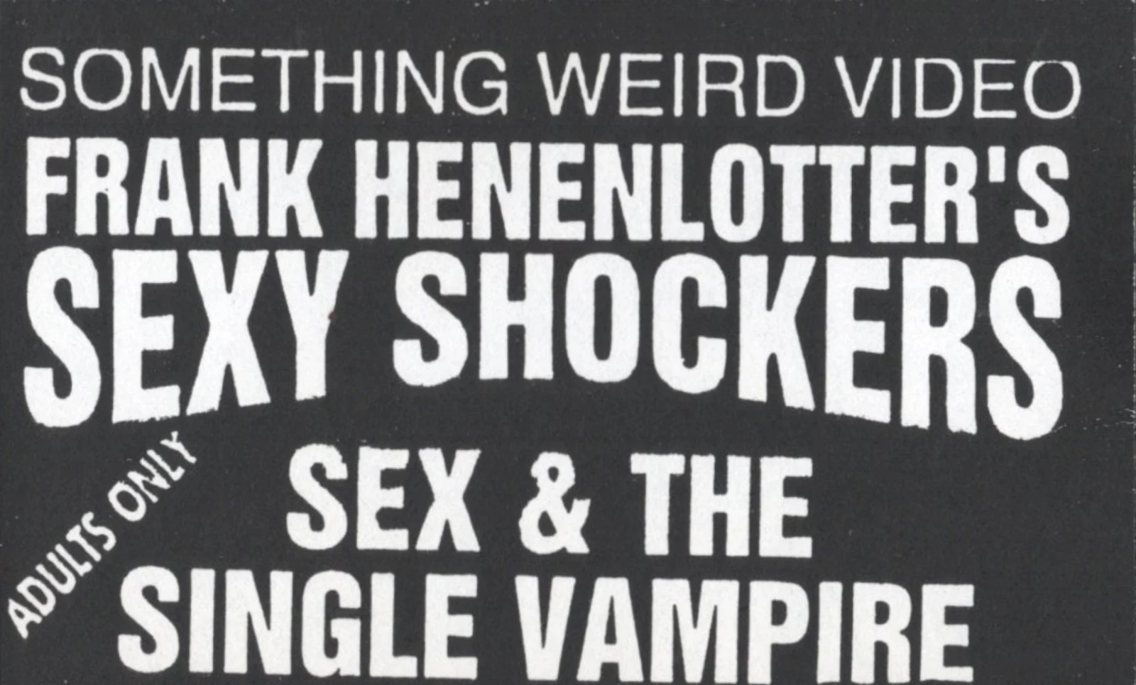 Sex and the Single Vampire VHS front label scan