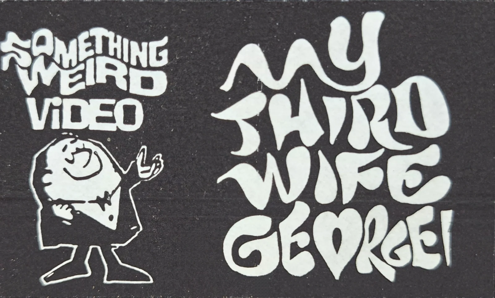 My Third Wife, George VHS front label scan