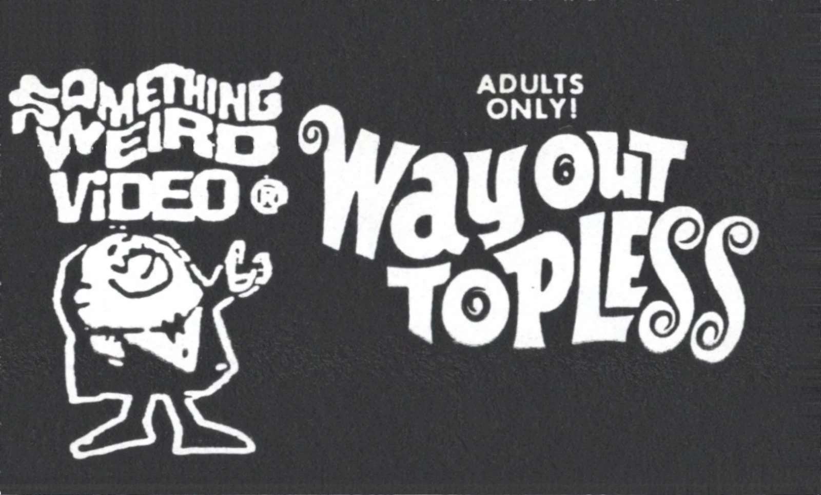 Way Out Topless VHS front label scan