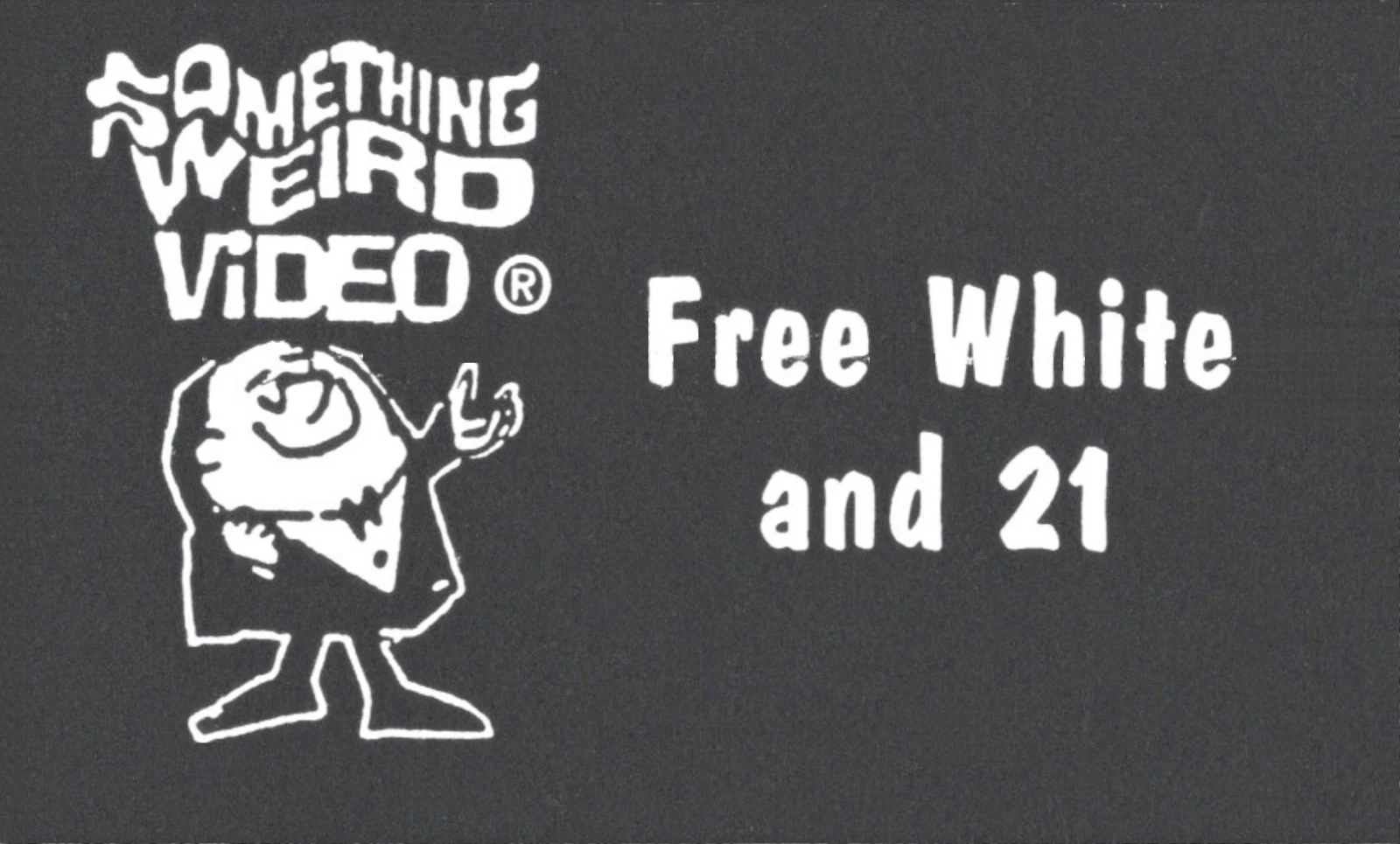 Free, White and 21 VHS front label scan