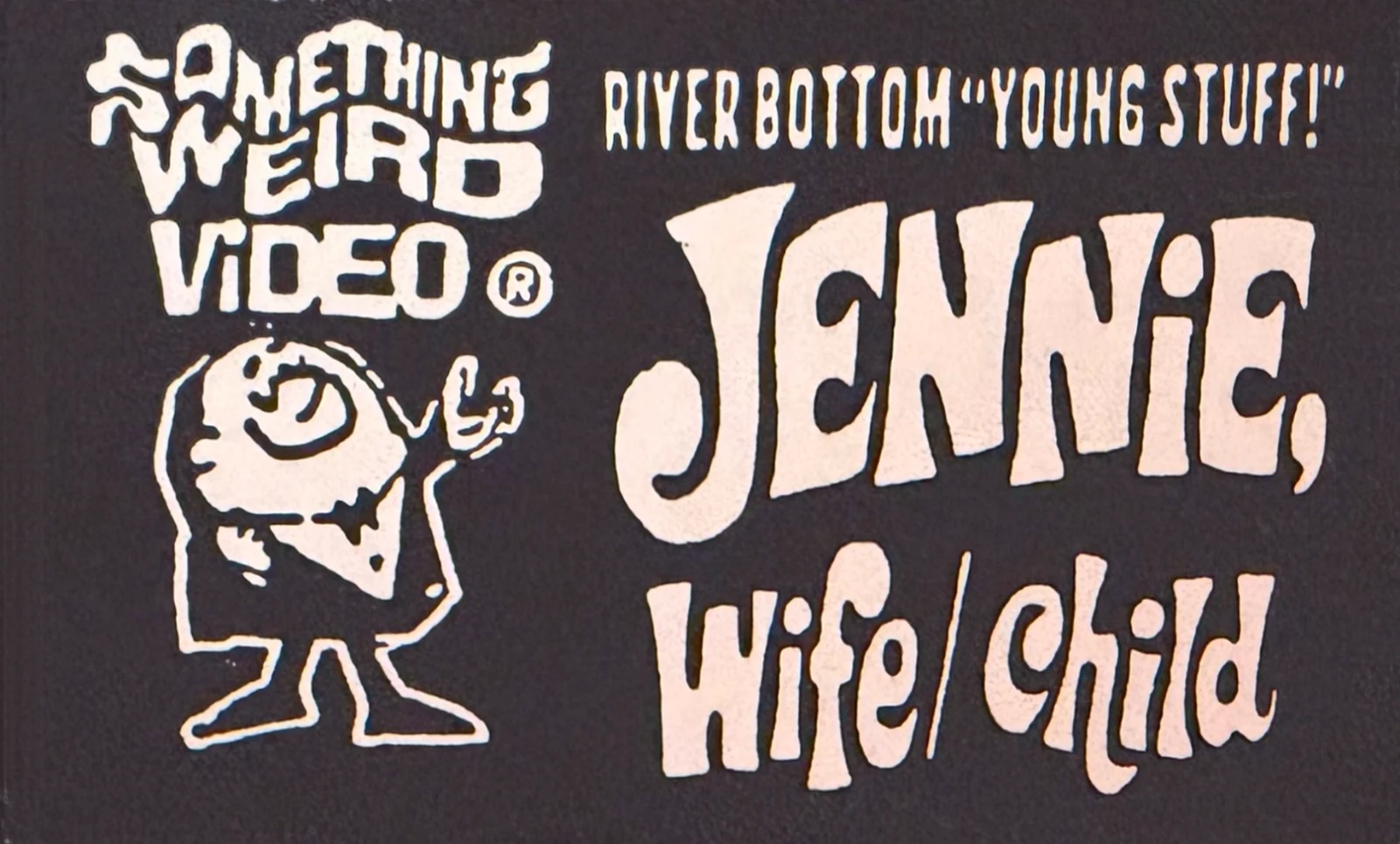 Jennie, Wife/Child VHS front label scan