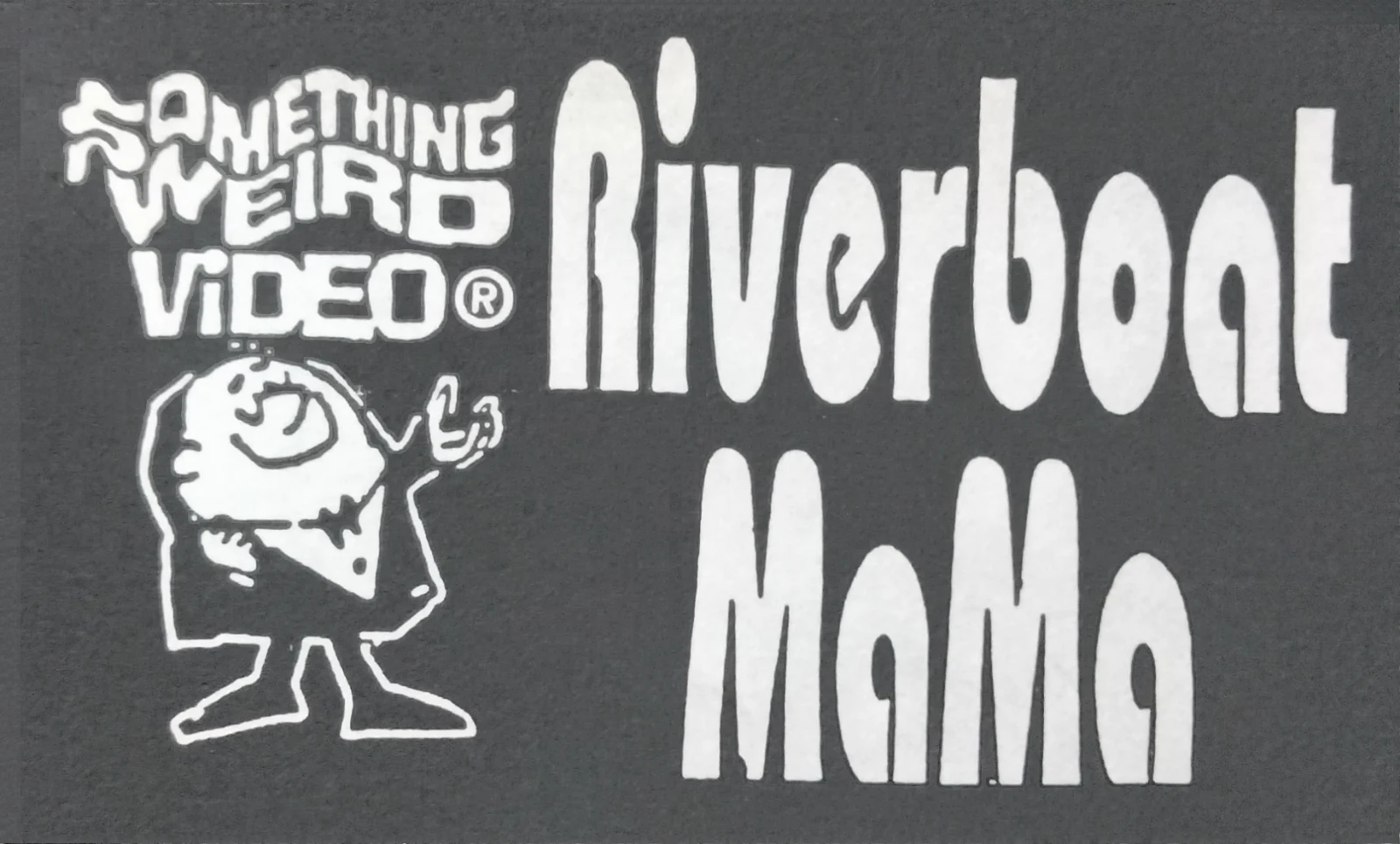 Riverboat Mama VHS front label scan