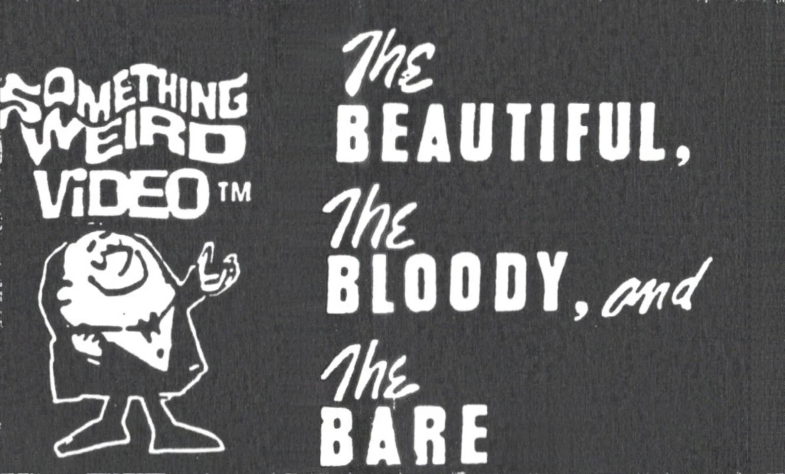 The Beautiful, the Bloody, and the Bare VHS front label scan