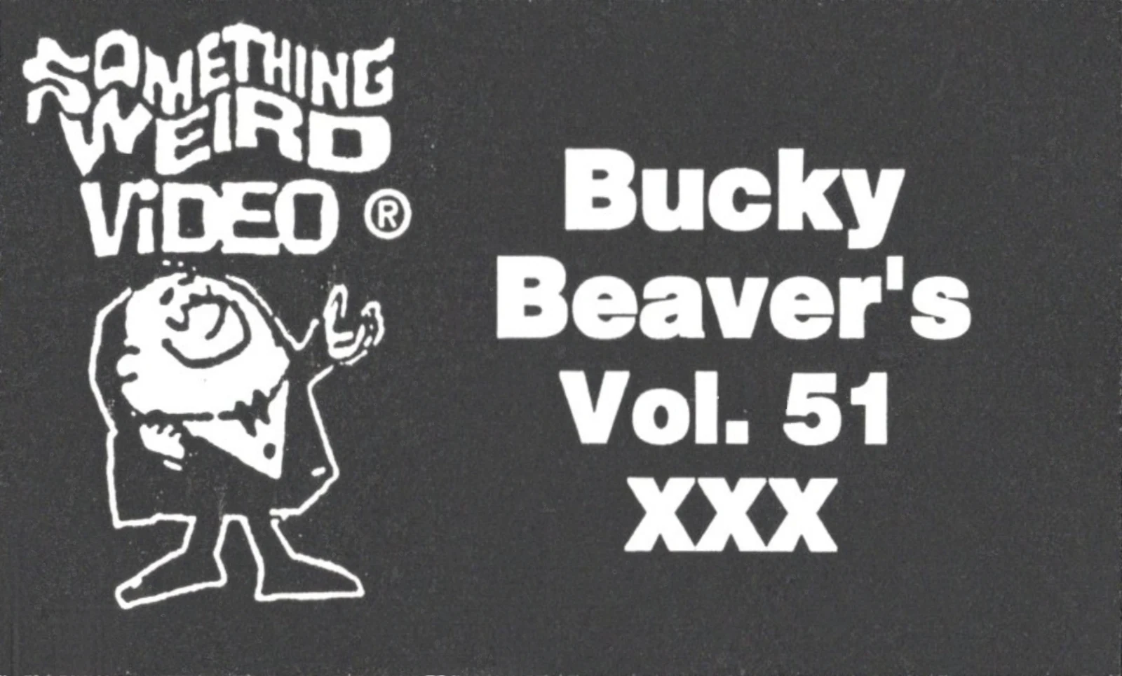 Bucky Beaver's XXX Stags, Loops and Peeps from the 50's and 60's VHS front label scan
