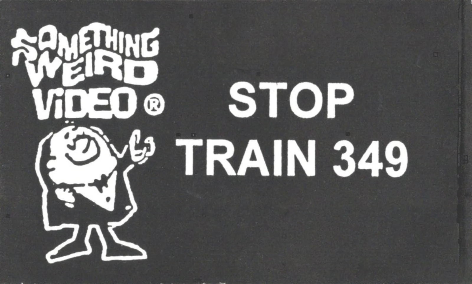 Stop Train 349 VHS front label scan