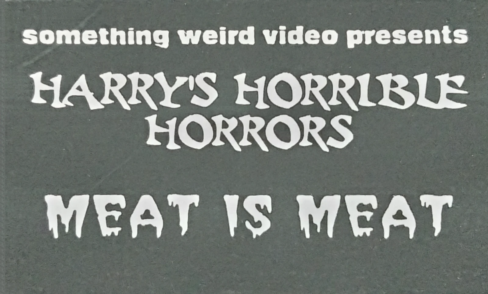 Meat is Meat VHS front label scan