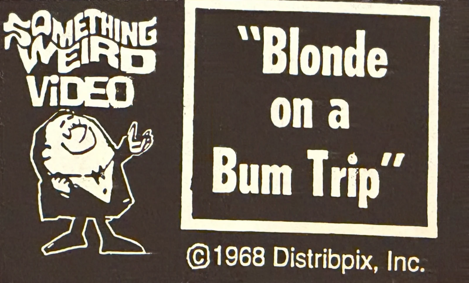 Blonde on a Bum Trip VHS front label scan