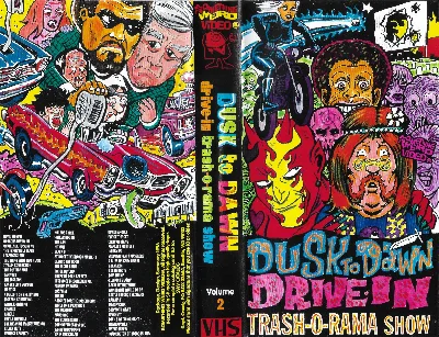 Dusk to Dawn Drive-in Trash-O-Rama Show VHS cover