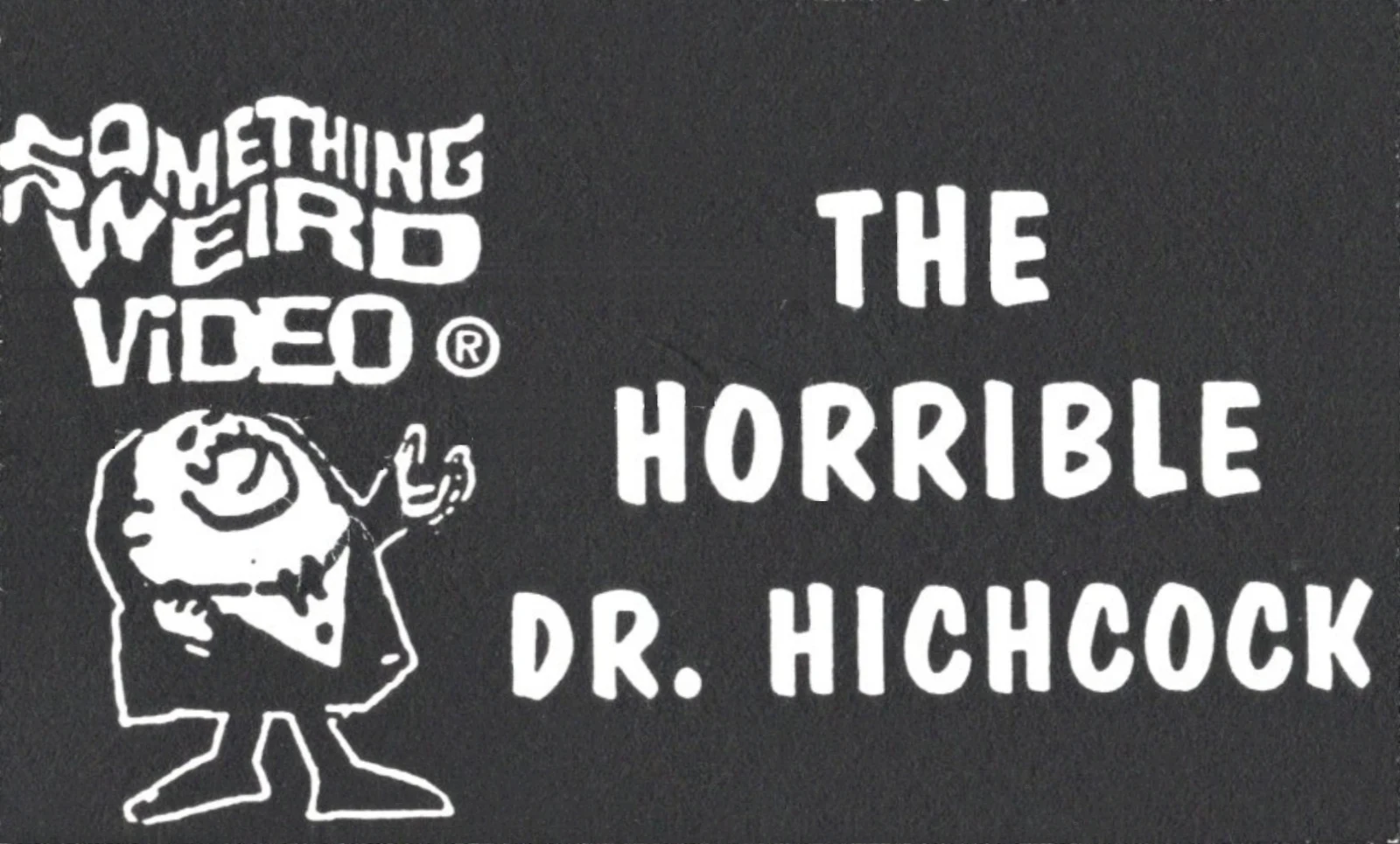 The Horrible Dr. Hichcock VHS front label scan