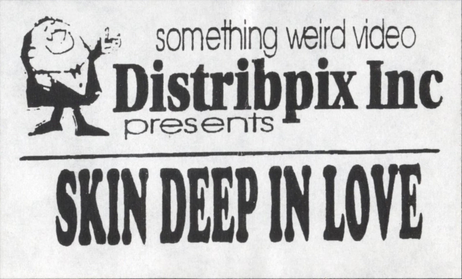 Skin Deep in Love VHS front label scan