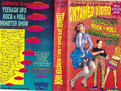 Johnny Legend Untamed Video Teenage UFO Rock n Roll Monster Show VHS cover