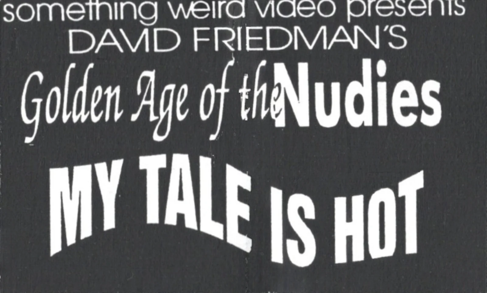 My Tale Is Hot VHS front label scan