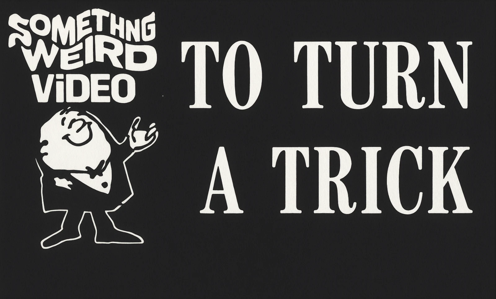 To Turn A Trick VHS front label scan