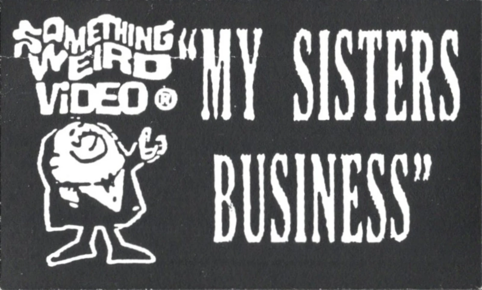 My Sister's Business VHS front label scan